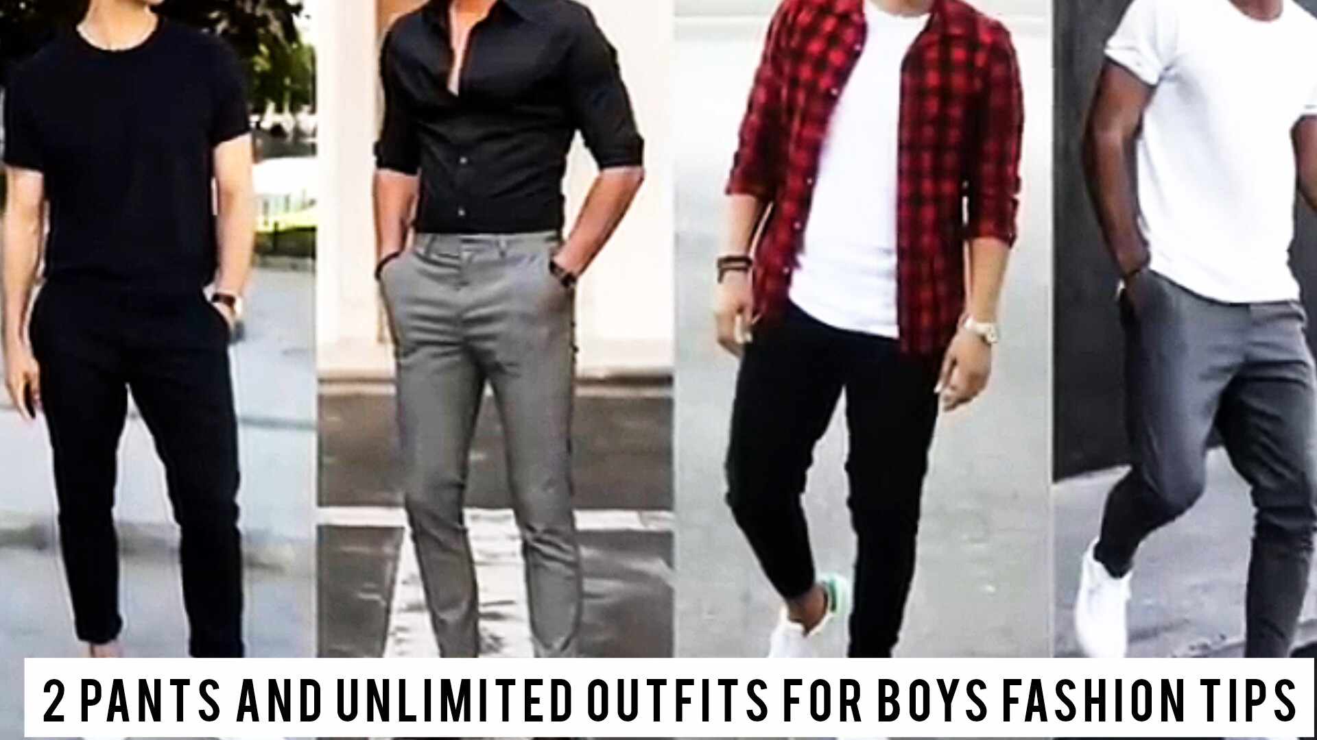 2 pants and unlimited outfits for boys fashion tips