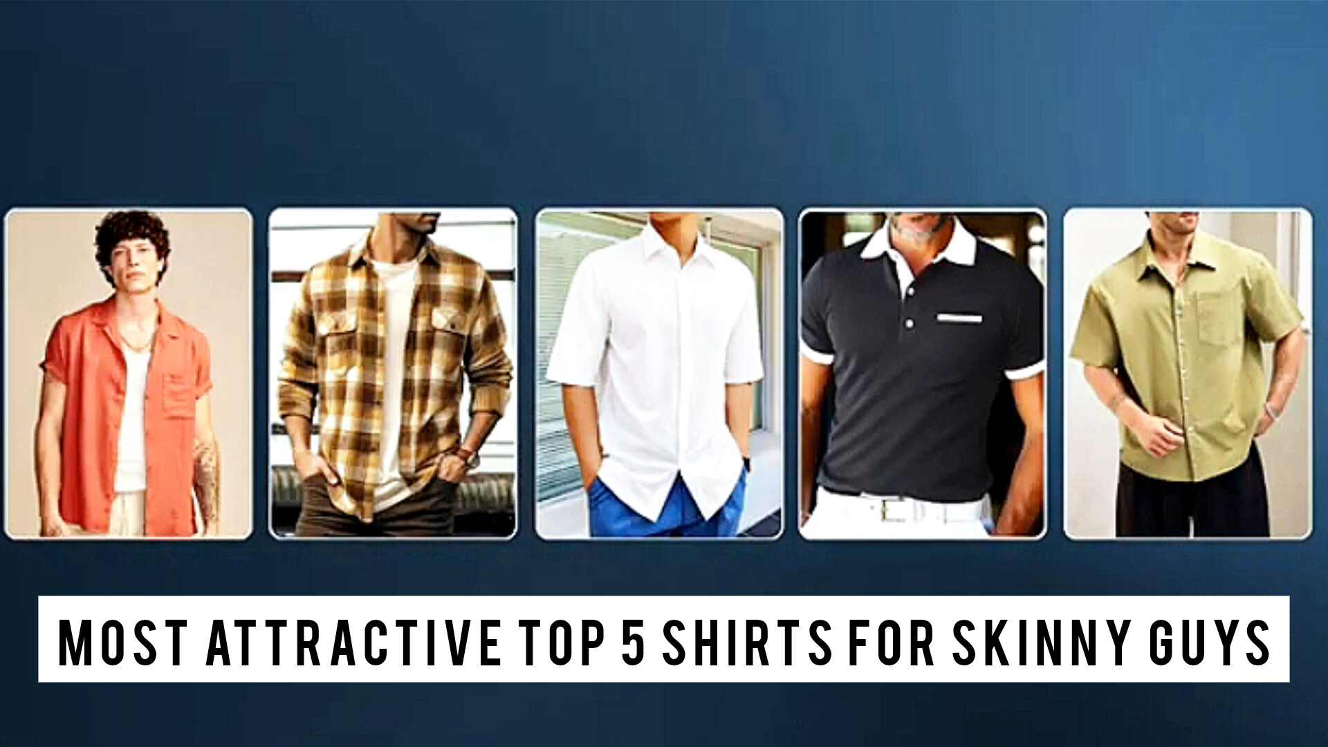 5 Best shirts for skinny guys